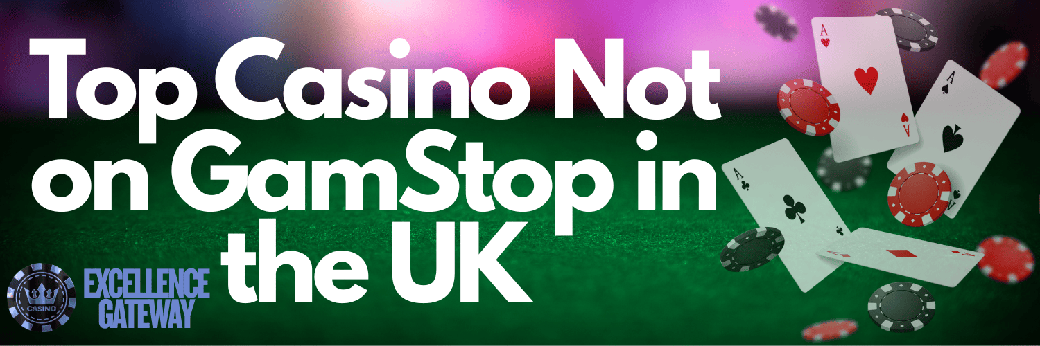 Exploring Casinos in the UK Not on Gamstop Exploring Casinos in the UK Not on Gamstop